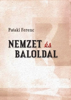 Pataki Ferenc - Nemzet s baloldal