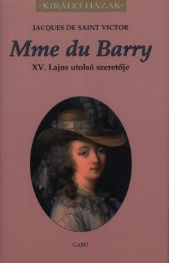 Jacques De Saint Victor - Mme du Barry