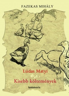 Fazekas Mihály - Lúdas Matyi és kisebb költemények