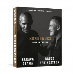 Barack Obama - Bruce Springsteen - Renegades: Born in the USA