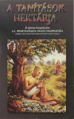 Bhaktivedanta Swami Prabhupáda - A tanítások nektárja