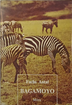 Fuchs Antal - Bagamoyo
