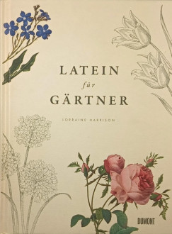 Lorraine Harrison - Latein fr Grtner