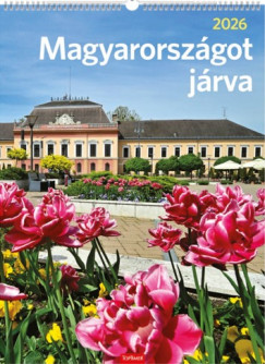 Magyarorszgot jrva falinaptr 31x42 cm - 2026
