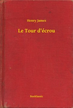 Henry James - Le Tour d'écrou