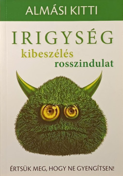 Almsi Kitti - Irigysg, kibeszls, rosszindulat