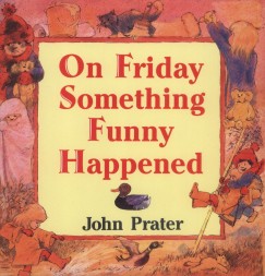 John Prater - On Friday Something Funny Happened
