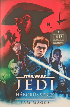 Sam Maggs - Star Wars Jedi - Háborús sebek