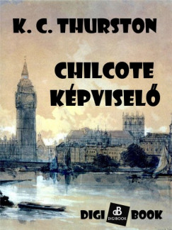 Thurston Katherine Cecil - Katherine Cecil Thurston - Chilcote kpvisel