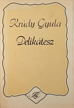 Krdy Gyula - Deliktesz