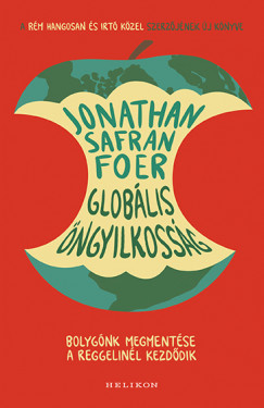 Jonathan Safran Foer - Globlis ngyilkossg