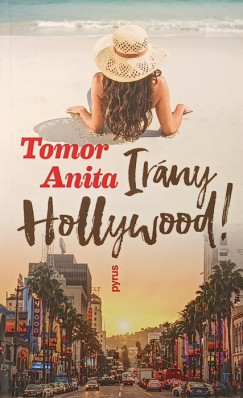 Tomor Anita - Irány Hollywood! (dedikált)