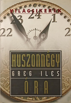 Greg Iles - Huszonn�gy �ra