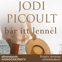 Jodi Picoult - Roatis Andrea - Br itt lennl