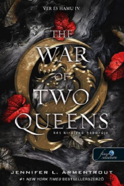 Jennifer L Armentrout - The War of Two Queens - Kt kirlyn hborja