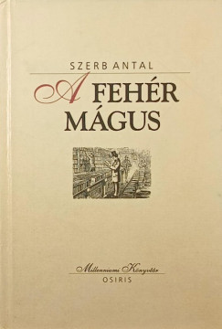 Szerb Antal - A fehr mgus