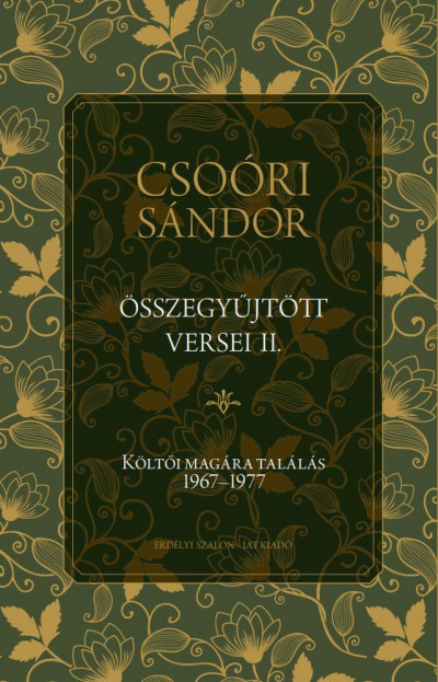 Csoóri Sándor - Balogh Júlia  (Összeáll.) - Csoóri Sándor összegyûjtött versei II.