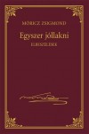 M�ricz Zsigmond - Egyszer j�llakni