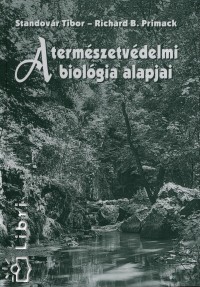 Richard B. Primack - Standovr Tibor - A termszetvdelmi biolgia alapjai