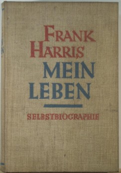 Frank Harris - Mein Leben