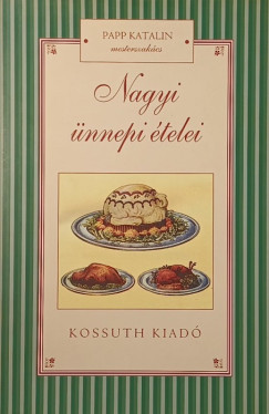 Papp Katalin - Nagyi nnepi telei
