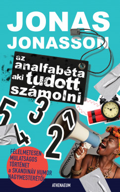 Jonas Jonasson - Az analfabéta, aki tudott számolni