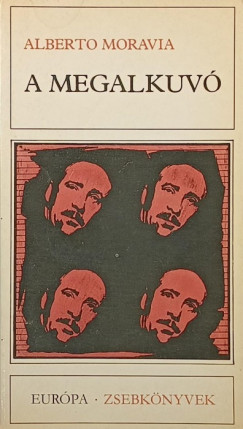 Alberto Moravia - A megalkuv�