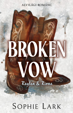 Sophie Lark - Alvilgi romnc 5. - Broken Vow