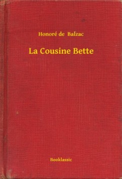 Honoré De Balzac - La Cousine Bette