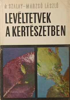 Szalay-Marzs Lszl - Levltetvek a kertszetben