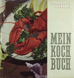 Elizabeth Schuler - Mein Kochbuch
