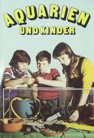 Dr. Dieter Hohl - Gerda Hohl - Aquarien und Kinder