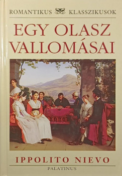Ippolito Nievo - Egy olasz vallom�sai