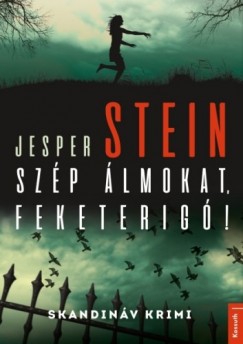 Stein Jesper - Jesper Stein - Szp lmokat, feketerig!
