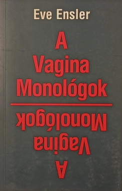 Eve Ensler - A Vagina Monológok