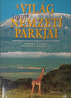 Giorgio G. Bardelli - Angela Serena Ildos - A vil�g legszebb nemzeti parkjai