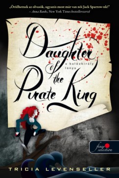 Tricia Levenseller - Daughter of the Pirate King - A kalzkirly lnya