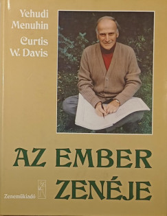 Curtis W. Davis - Yehudi Menuhin - Az ember zen�je