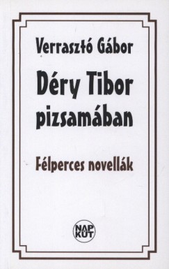 Verraszt Gbor - Dry Tibor pizsamban
