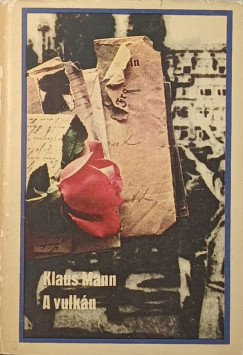 Klaus Mann - A vulk�n