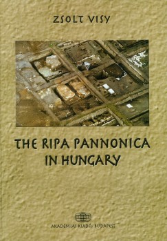 Visy Zsolt - The Ripa Pannonica in Hungary