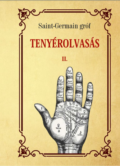 Saint-Germain Gróf - Tenyérolvasás - II. kötet