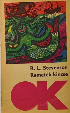 Robert Louis Stevenson - Remeték kincse