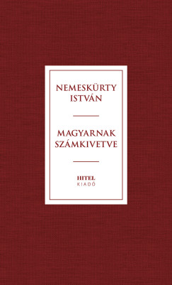 Nemeskürty István - Magyarnak számkivetve