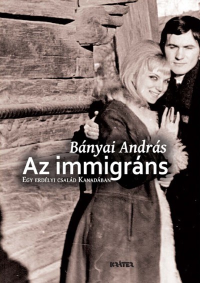 Bányai András - Az immigráns