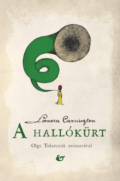 Leonora Carrington - A hallkrt