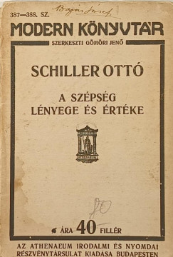 Schiller Ottó - A szépség lényege és értéke