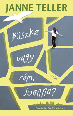 Janne Teller - Bszke vagy rm, Joanna?