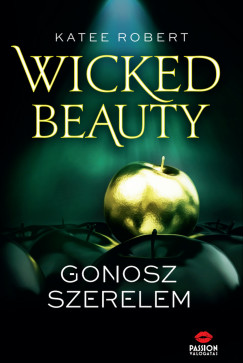 Katee Robert - Wicked Beauty  Gonosz szerelem