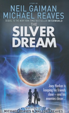 Neil Gaiman - Michael Reaves - The Silver Dream